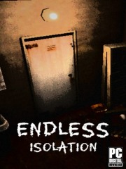 Endless Isolation