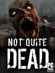 Not Quite Dead: Open World Survival