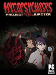 Mycopsychosys: Project Jupiter