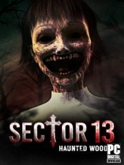 Sector 13: Haunted Woods