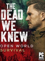 THE DEAD WE KNEW: Open World Survival