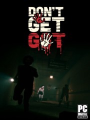 DON'T GET GOT DON'T GET GOT