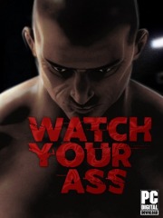Watch Your Ass Watch Your Ass